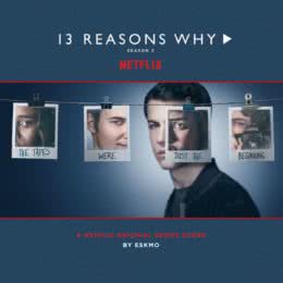 Обложка к диску с музыкой из сериала «13 причин почему (2 сезон)»