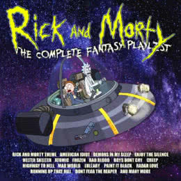 Обложка к диску с музыкой из мультфильма «Rick And Morty - The Complete Fantasy Playlist»