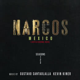 Обложка к диску с музыкой из сериала «Нарко: Мексика (1-3 сезон)»