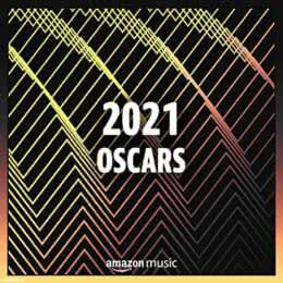 Обложка к диску с музыкой из сборника «2021 Oscars»