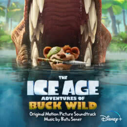 Обложка к диску с музыкой из мультфильма «Ледниковый период: Приключения Бака»