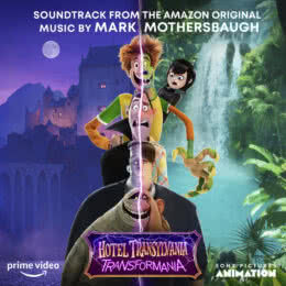 Обложка к диску с музыкой из мультфильма «Монстры на каникулах: Трансформания»