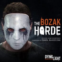 Обложка к диску с музыкой из игры «Dying Light: The Bozak Horde»