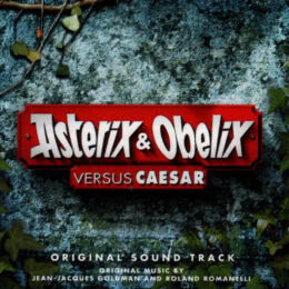 Обложка к диску с музыкой из фильма «Астерикс и Обеликс против Цезаря»