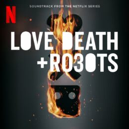 Обложка к диску с музыкой из сериала «Любовь. Смерть. Роботы (3 сезон)»