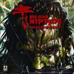 Обложка к диску с музыкой из игры «Dead Island: Riptide»