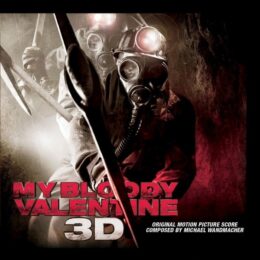 Обложка к диску с музыкой из фильма «Мой кровавый Валентин 3D»