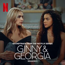 Обложка к диску с музыкой из сериала «Джинни и Джорджия (3 сезон)»