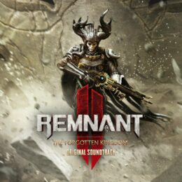 Обложка к диску с музыкой из игры «Remnant 2: The Forgotten Kingdom»
